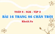 Bài 16 trang 86 Toán 8 Chân trời sáng tạo Tập 2